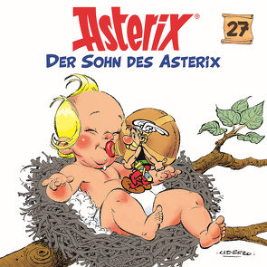 Asterix – CD. Hörspiele / 27: Der Sohn des Asterix von diverse Komponisten, Penndorf,  Gudrun, Uderzo,  Albert, Wakonigg,  Daniela