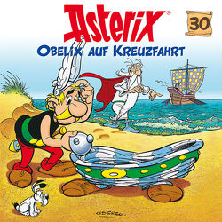 Asterix – CD. Hörspiele / 30: Obelix auf Kreuzfahrt von diverse Komponisten, Strunck,  Angela, Uderzo,  Albert, Walz,  Michael F.