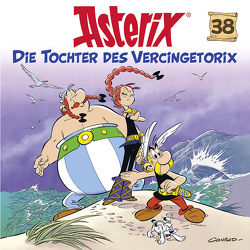 Asterix – CD. Hörspiele / 38: Die Tochter des Vercingetorix von diverse Komponisten, Ferri,  Jean-Yves, Jöken,  Klaus, Strunck,  Angela