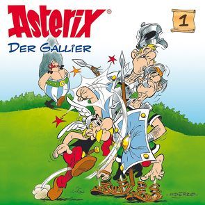 Asterix – CD. Hörspiele / 01: Asterix der Gallier von Celestine, Ester,  Alexander, Goscinny,  René, Penndorf,  Gudrun, Uderzo,  Albert