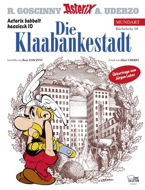 Asterix Mundart Hessisch X von Goscinny,  René, Leber,  Jürgen, Uderzo,  Albert