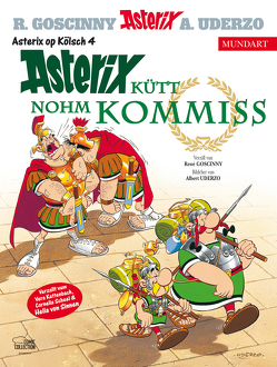 Asterix Mundart Kölsch IV von Goscinny,  René, Kettenbach,  Vera, Scheel,  Cornelia, Uderzo,  Albert, von Sinnen,  Hella