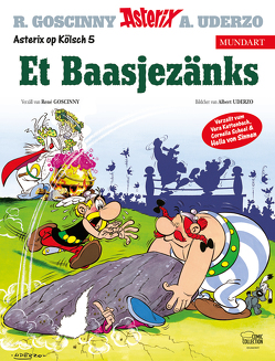 Asterix Mundart Kölsch V von Goscinny,  René, Kettenbach,  Vera, Scheel,  Cornelia, Uderzo,  Albert, von Sinnen,  Hella