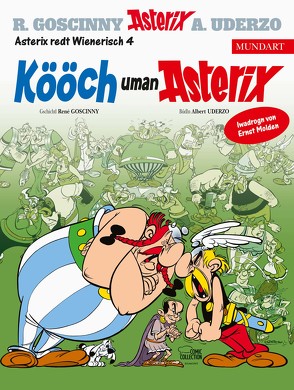 Asterix Mundart Wienerisch IV von Goscinny,  René, Molden,  Ernst, Uderzo,  Albert