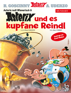 Asterix Mundart Wienerisch VI von Goscinny,  René, Molden,  Ernst, Uderzo,  Albert