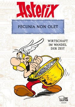Asterix – Pecunia non olet von Goscinny,  René, Jöken,  Klaus, Molin,  Bernard-Pierre, Uderzo,  Albert