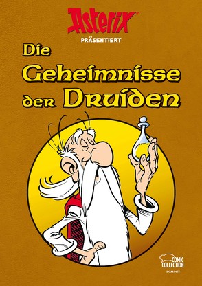 Asterix präsentiert: Die Geheimnisse der Druiden von Jöken,  Klaus, Penndorf,  Gudrun, Uderzo,  Albert