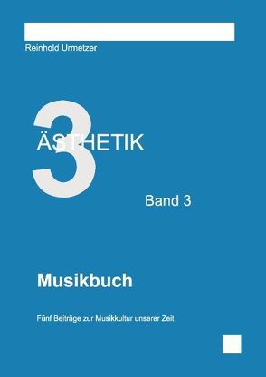 Ästhetik Band 3 von Urmetzer,  Reinhold
