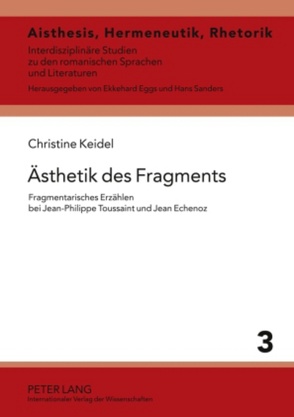 Ästhetik des Fragments von Keidel,  Christine
