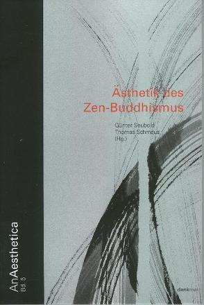 Ästhetik des Zen-Buddhismus von Schmaus,  Thomas, Seubold,  Guenter