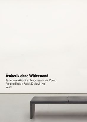 Ästhetik ohne Widerstand von Emde,  Annette, Krolczyk,  Radek