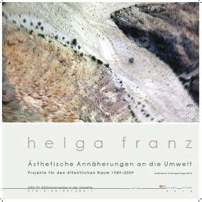 Ästhetische Annäherungen an die Umwelt. Projekte für den öffentlichen Raum 1989-2009 von Franz,  Helga