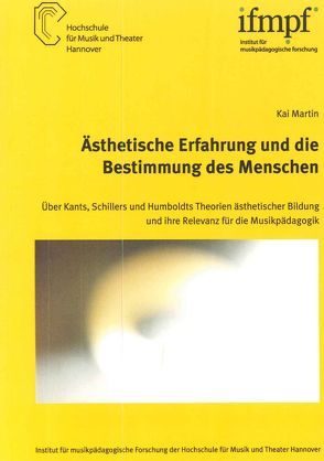 Ästhetische Erfahrung und die Bestimmung des Menschen von Kemmelmeyer,  Karl-Jürgen, Martin,  Kai