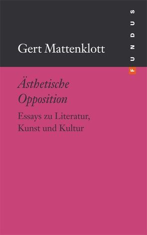 Ästhetische Opposition von Linck,  Dirck, Mattenklott,  Gert