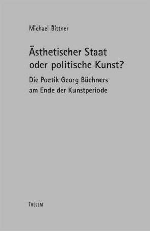 Ästhetischer Staat oder politische Kunst? von Bittner,  Michael, Schmitz,  Walter