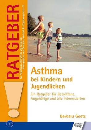 Asthma bei Kindern und Jugendlichen von Götz,  Barbara