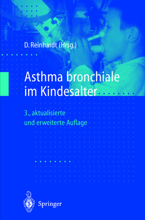 Asthma bronchiale im Kindesalter von Berdel,  D., Griese,  M., Küster,  H, Lecheler,  J., Lemoine,  H, Mutius,  E. von, Nicolai,  T., Peterman,  F., Reinhardt,  Dietrich