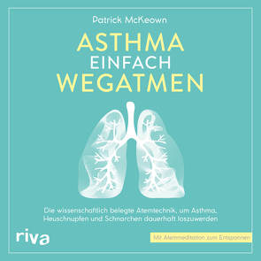 Asthma einfach wegatmen von McKeown,  Patrick, Wolter,  Peter