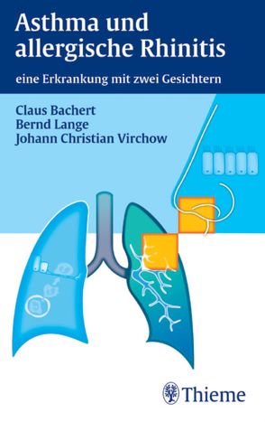 Asthma und allergische Rhinitis von Bachert,  Claus, Lange,  Bernd, Virchow,  J. Christian