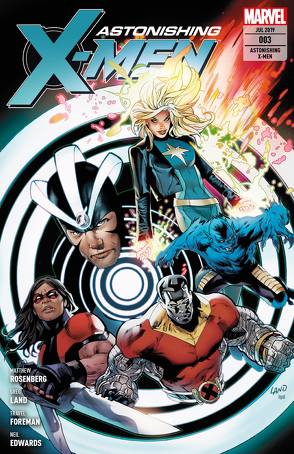 Astonishing X-Men von Edwards,  Neil, Foreman,  Travel, Land,  Greg, Rosenberg,  Matthew, Syska,  Robert