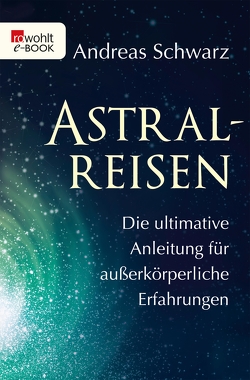Astralreisen von Schwarz,  Andreas