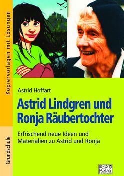 Astrid Lindgren und Ronja Räubertochter von Hoffart,  Astrid
