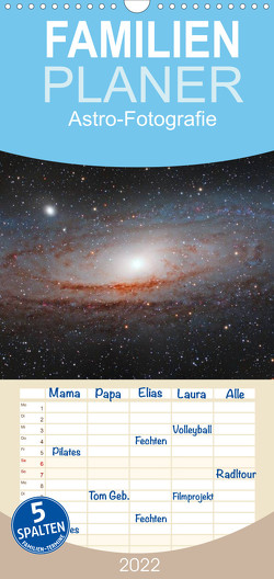 Familienplaner Astro-Fotografie (Wandkalender 2022 , 21 cm x 45 cm, hoch) von Muckenhuber,  Stefan