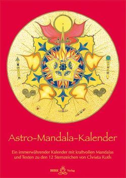 Astro-Mandala-Kalender von Roth,  Christa