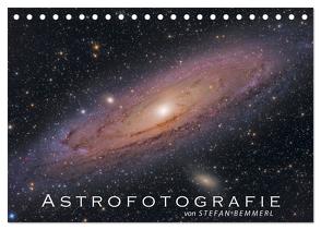 Astrofotografie von Stefan Bemmerl (Tischkalender 2024 DIN A5 quer), CALVENDO Monatskalender von Bemmerl,  Stefan