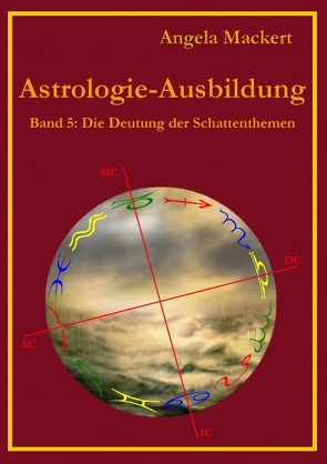 Astrologie-Ausbildung, Band 5 von Mackert,  Angela