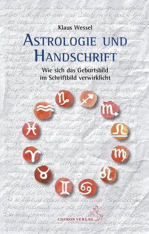 Astrologie und Handschrift von Wessel,  Klaus