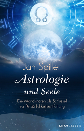 Astrologie und Seele von Spiller,  Jan