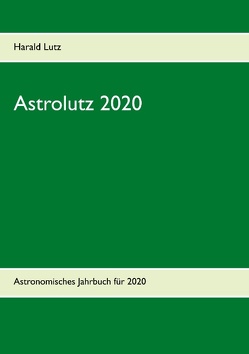 Astrolutz 2020 von Lutz,  Harald