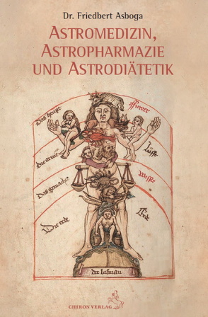 Astromedizin, Astropharmazie und Astrodiätetik von Asboga,  Friedbert