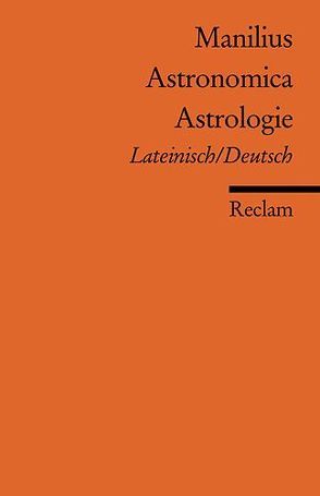 Astronomica /Astrologie von Fels,  Wolfgang, Manilius,  Marcus