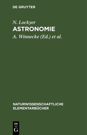 Astronomie von Becker,  E., Lockyer,  N., Winnecke,  A.