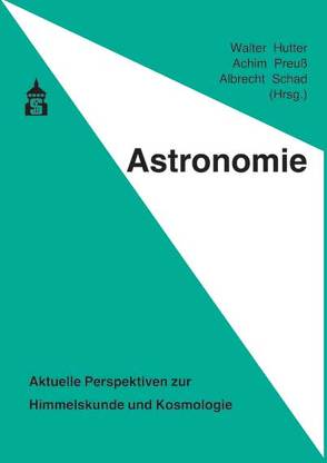 Astronomie von Hutter,  Walter, Preuß,  Achim, Schad,  Albrecht