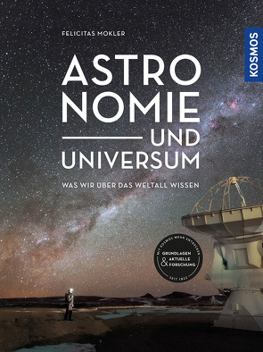 Astronomie und Universum von Mokler,  Felicitas