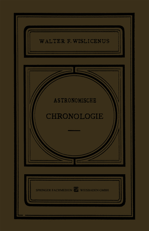 Astronomische Chronologie von Wislicenus,  Dr. Walter F.