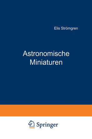 Astronomische Miniaturen von Bottlinger,  K.F., Strömgren,  Elis