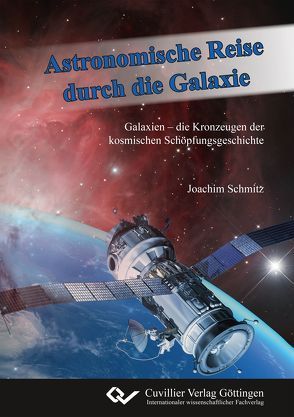 Astronomische Reise durch die Galaxie von Schmitz,  Joachim