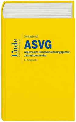 ASVG | Allgemeines Sozialversicherungsgesetz 2019 von Atria,  Robert, Blume,  Andreas, Derntl,  Johannes, Felix,  Ferdinand, Kletter,  Markus, Schober,  Walter, Seyfried,  Hans, Sonntag,  Martin, Souhrada,  Josef, Tarmann-Prentner,  Sieglinde, Wotruba,  Sebastian, Zehetner,  Elisabeth, Ziegelbauer,  Jörg