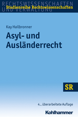 Asyl- und Ausländerrecht von Boecken,  Winfried, Hailbronner,  Kay, Korioth,  Stefan