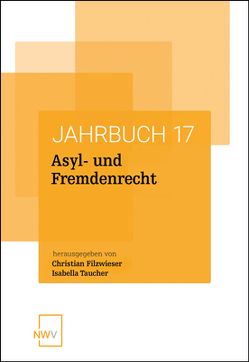 Asyl- und Fremdenrecht von Filzwieser,  Christian, Taucher,  Isabella