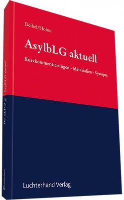 Asylbewerberleistungsgesetz aktuell von Deibel,  Klaus, Hohm,  Karl-Heinz