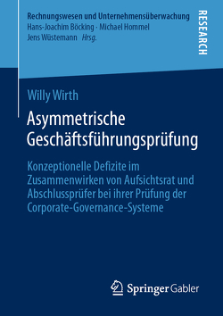 Asymmetrische Geschäftsführungsprüfung von Wirth,  Willy