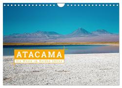 Atacama: Die Wüste im Norden Chiles (Wandkalender 2024 DIN A4 quer), CALVENDO Monatskalender von Hochow,  Kai