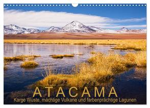 Atacama: Karge Wüste, mächtige Vulkane und farbenprächtige Lagunen (Wandkalender 2024 DIN A3 quer), CALVENDO Monatskalender von Aust,  Gerhard