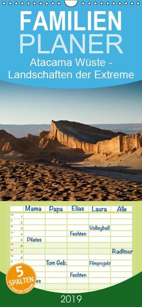 Atacama Wüste – Landschaften der Extreme – Familienplaner hoch (Wandkalender 2019 , 21 cm x 45 cm, hoch) von boeTtchEr,  U