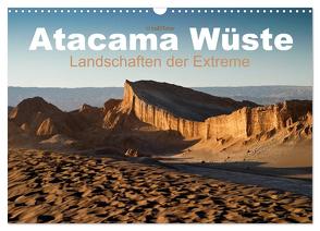 Atacama Wüste – Landschaften der Extreme (Wandkalender 2024 DIN A3 quer), CALVENDO Monatskalender von boeTtchEr,  U